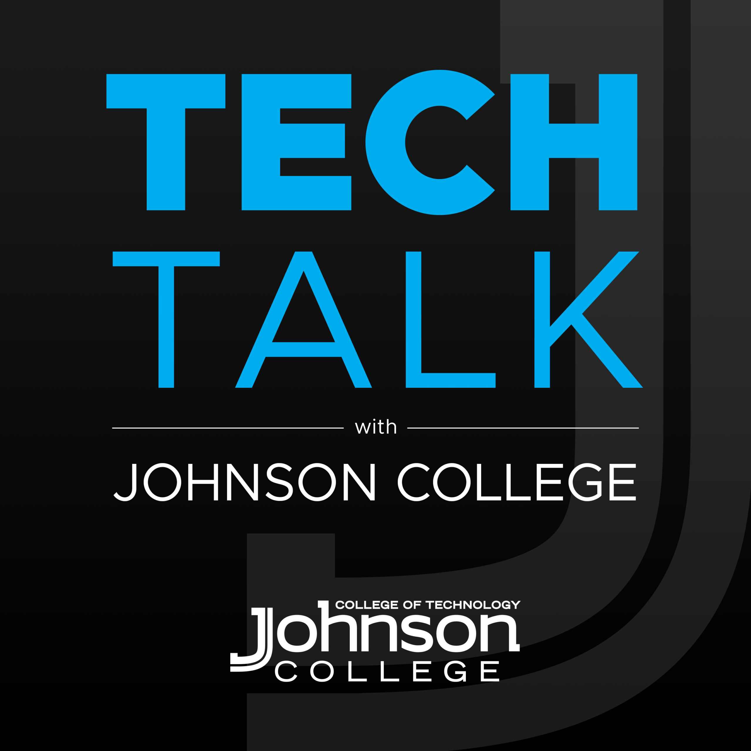 Tech Talk with Johnson College